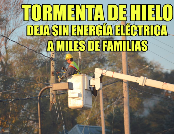 Tormenta de hielo deja sin energía eléctrica a miles de familias