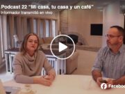 Podcast 22 “Mi casa, tu casa y un café”